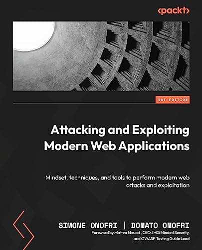 Attacking and Exploiting Modern Web Applications