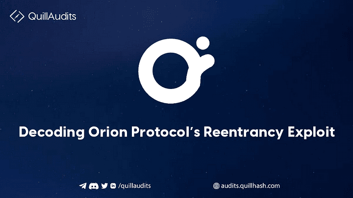 Decoding Orion Protocol’s Reentrancy Exploit